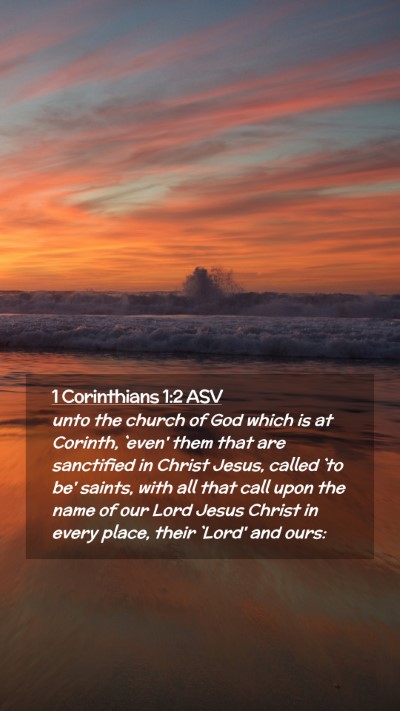 Picture 02 - 1 Corinthians 1:2 ASV Mobile Phone Wallpaper - unto the church of God which is at Corinth, - Mobile Bible Verse Wallpaper