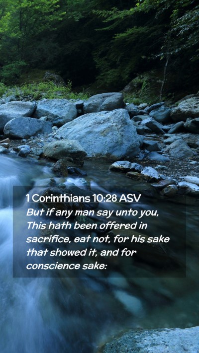 Picture 02 - 1 Corinthians 10:28 ASV Mobile Phone Wallpaper - But if any man say unto you, This hath been - Mobile Bible Verse Wallpaper