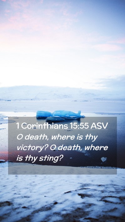 Picture 02 - 1 Corinthians 15:55 ASV Mobile Phone Wallpaper - O death, where is thy victory? O death, where is - Mobile Bible Verse Wallpaper
