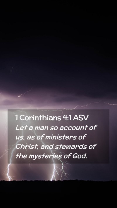 Picture 02 - 1 Corinthians 4:1 ASV Mobile Phone Wallpaper - Let a man so account of us, as of ministers of - Mobile Bible Verse Wallpaper