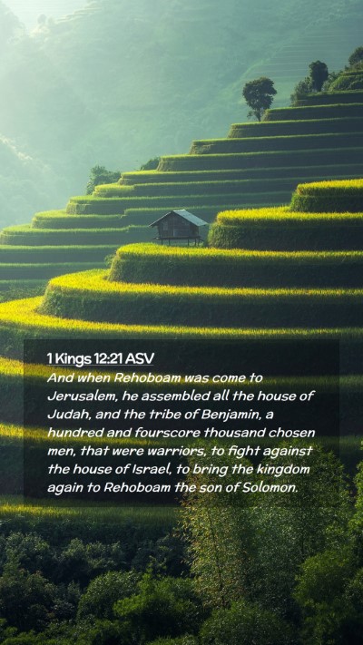 Picture 02 - 1 Kings 12:21 ASV Mobile Phone Wallpaper - And when Rehoboam was come to Jerusalem, he - Mobile Bible Verse Wallpaper