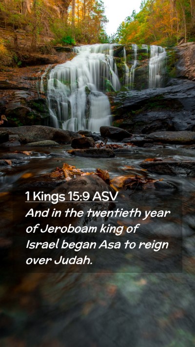Picture 02 - 1 Kings 15:9 ASV Mobile Phone Wallpaper - And in the twentieth year of Jeroboam king of - Mobile Bible Verse Wallpaper