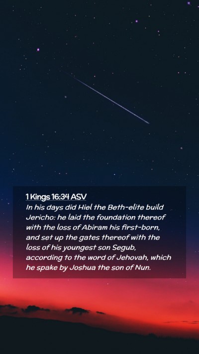 Picture 02 - 1 Kings 16:34 ASV Mobile Phone Wallpaper - In his days did Hiel the Beth-elite build - Mobile Bible Verse Wallpaper
