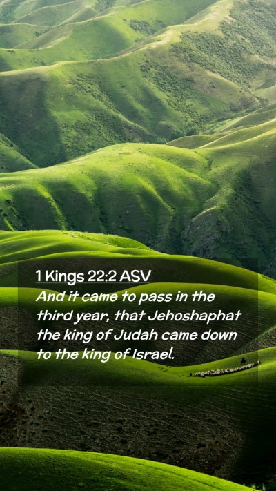 Picture 02 - 1 Kings 22:2 ASV Mobile Phone Wallpaper - And it came to pass in the third year, that - Mobile Bible Verse Wallpaper