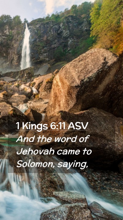Picture 02 - 1 Kings 6:11 ASV Mobile Phone Wallpaper - And the word of Jehovah came to Solomon, - Mobile Bible Verse Wallpaper
