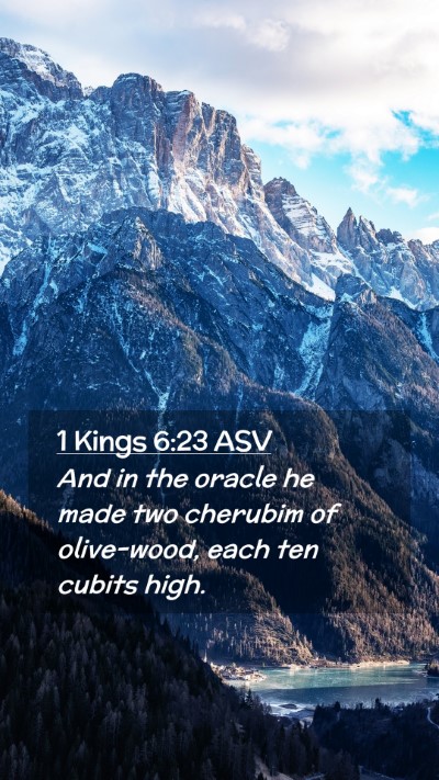Picture 02 - 1 Kings 6:23 ASV Mobile Phone Wallpaper - And in the oracle he made two cherubim of - Mobile Bible Verse Wallpaper