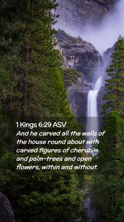 Picture 02 - 1 Kings 6:29 ASV Mobile Phone Wallpaper - And he carved all the walls of the house round - Mobile Bible Verse Wallpaper