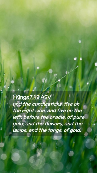 Picture 02 - 1 Kings 7:49 ASV Mobile Phone Wallpaper - and the candlesticks, five on the right side, and - Mobile Bible Verse Wallpaper