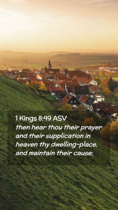 Picture 02 - 1 Kings 8:49 ASV Mobile Phone Wallpaper - then hear thou their prayer and their - Mobile Bible Verse Wallpaper