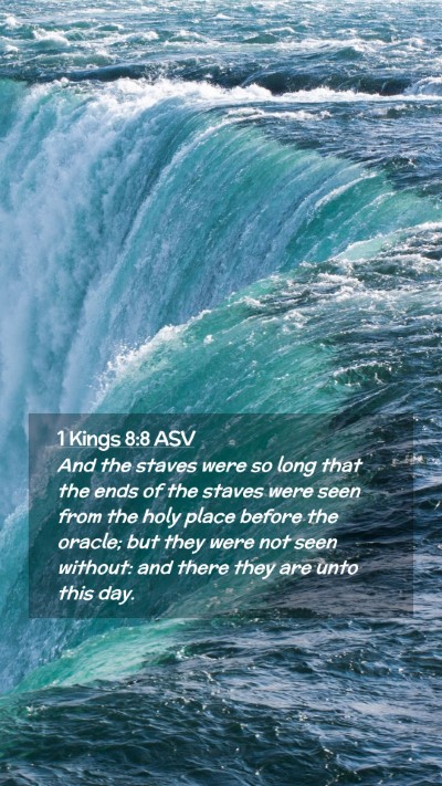 Picture 02 - 1 Kings 8:8 ASV Mobile Phone Wallpaper - And the staves were so long that the ends of the - Mobile Bible Verse Wallpaper