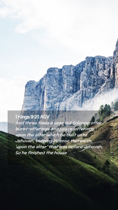 Picture 02 - 1 Kings 9:25 ASV Mobile Phone Wallpaper - And three times a year did Solomon offer - Mobile Bible Verse Wallpaper