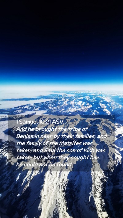 Picture 02 - 1 Samuel 10:21 ASV Mobile Phone Wallpaper - And he brought the tribe of Benjamin near by - Mobile Bible Verse Wallpaper