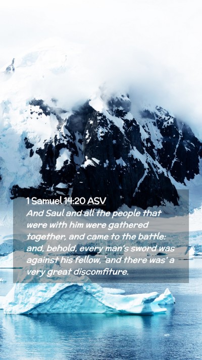 Picture 02 - 1 Samuel 14:20 ASV Mobile Phone Wallpaper - And Saul and all the people that were with him - Mobile Bible Verse Wallpaper