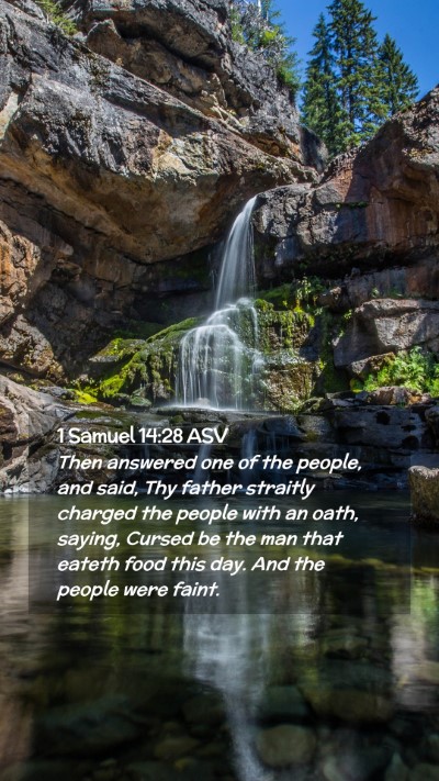 Picture 02 - 1 Samuel 14:28 ASV Mobile Phone Wallpaper - Then answered one of the people, and said, Thy - Mobile Bible Verse Wallpaper