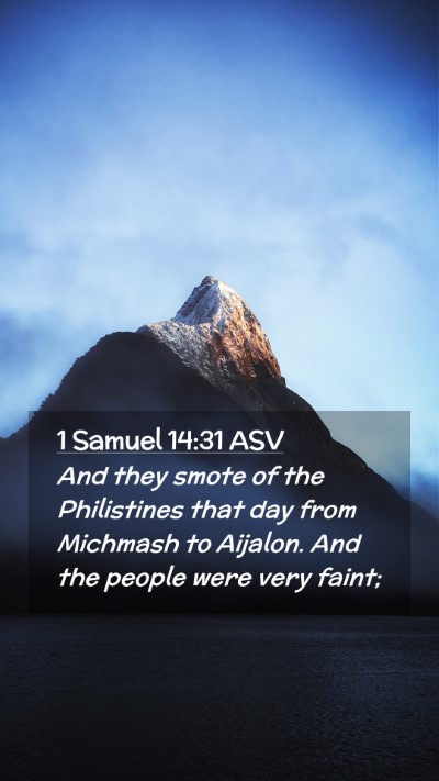 Picture 02 - 1 Samuel 14:31 ASV Mobile Phone Wallpaper - And they smote of the Philistines that day from - Mobile Bible Verse Wallpaper