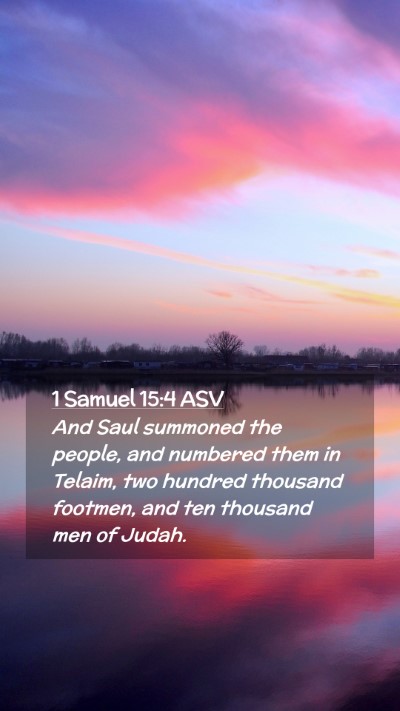 Picture 02 - 1 Samuel 15:4 ASV Mobile Phone Wallpaper - And Saul summoned the people, and numbered them - Mobile Bible Verse Wallpaper