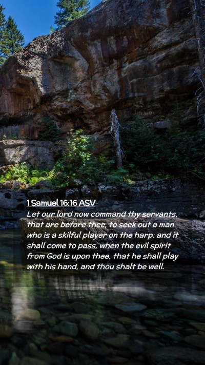 Picture 02 - 1 Samuel 16:16 ASV Mobile Phone Wallpaper - Let our lord now command thy servants, that are - Mobile Bible Verse Wallpaper