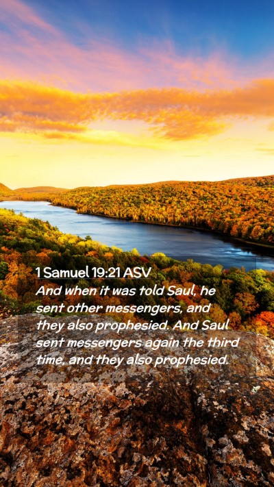 Picture 02 - 1 Samuel 19:21 ASV Mobile Phone Wallpaper - And when it was told Saul, he sent other - Mobile Bible Verse Wallpaper