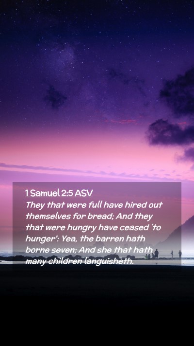 Picture 02 - 1 Samuel 2:5 ASV Mobile Phone Wallpaper - They that were full have hired out themselves for - Mobile Bible Verse Wallpaper