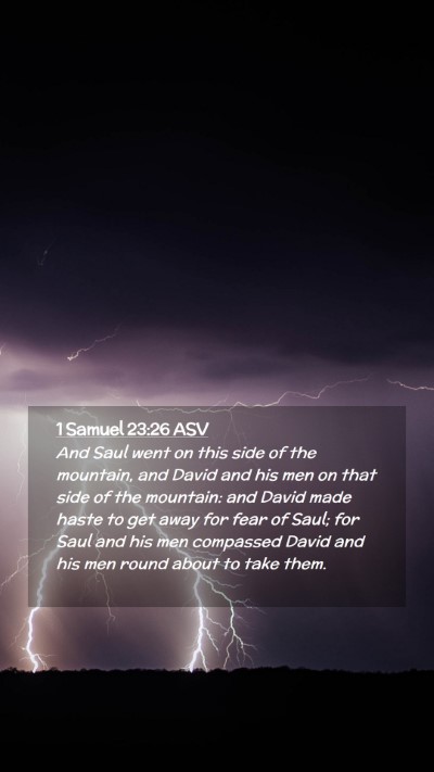Picture 02 - 1 Samuel 23:26 ASV Mobile Phone Wallpaper - And Saul went on this side of the mountain, and - Mobile Bible Verse Wallpaper