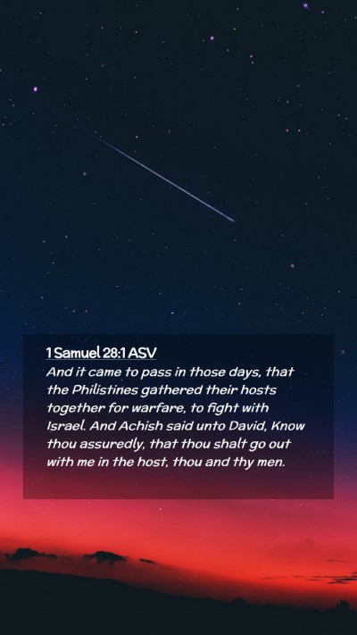 Picture 02 - 1 Samuel 28:1 ASV Mobile Phone Wallpaper - And it came to pass in those days, that the - Mobile Bible Verse Wallpaper