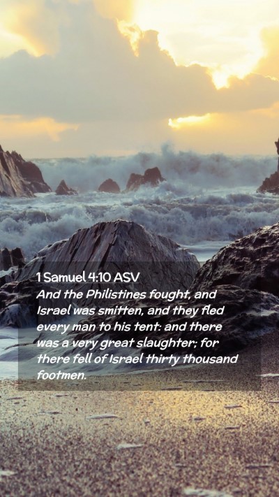 Picture 02 - 1 Samuel 4:10 ASV Mobile Phone Wallpaper - And the Philistines fought, and Israel was - Mobile Bible Verse Wallpaper