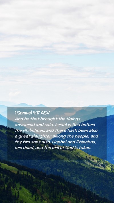 Picture 02 - 1 Samuel 4:17 ASV Mobile Phone Wallpaper - And he that brought the tidings answered and - Mobile Bible Verse Wallpaper