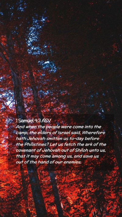 Picture 02 - 1 Samuel 4:3 ASV Mobile Phone Wallpaper - And when the people were come into the camp, the - Mobile Bible Verse Wallpaper