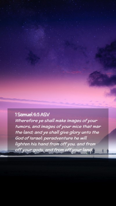 Picture 02 - 1 Samuel 6:5 ASV Mobile Phone Wallpaper - Wherefore ye shall make images of your tumors, - Mobile Bible Verse Wallpaper
