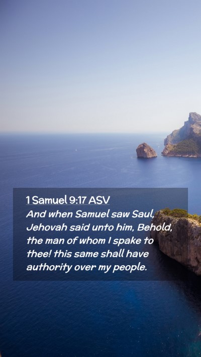 Picture 02 - 1 Samuel 9:17 ASV Mobile Phone Wallpaper - And when Samuel saw Saul, Jehovah said unto him, - Mobile Bible Verse Wallpaper