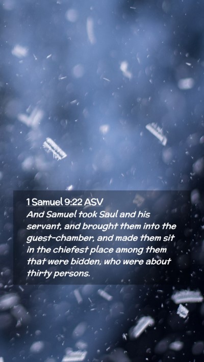 Picture 02 - 1 Samuel 9:22 ASV Mobile Phone Wallpaper - And Samuel took Saul and his servant, and brought - Mobile Bible Verse Wallpaper