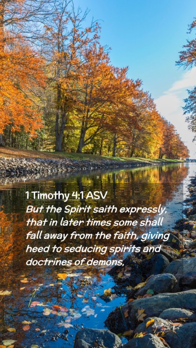 Picture 02 - 1 Timothy 4:1 ASV Mobile Phone Wallpaper - But the Spirit saith expressly, that in later - Mobile Bible Verse Wallpaper