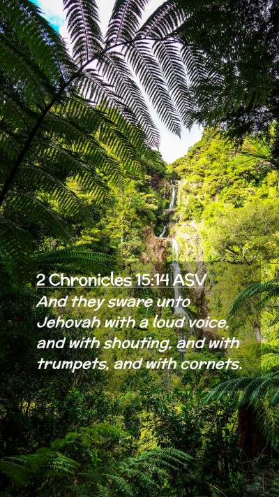 Picture 02 - 2 Chronicles 15:14 ASV Mobile Phone Wallpaper - And they sware unto Jehovah with a loud voice, - Mobile Bible Verse Wallpaper