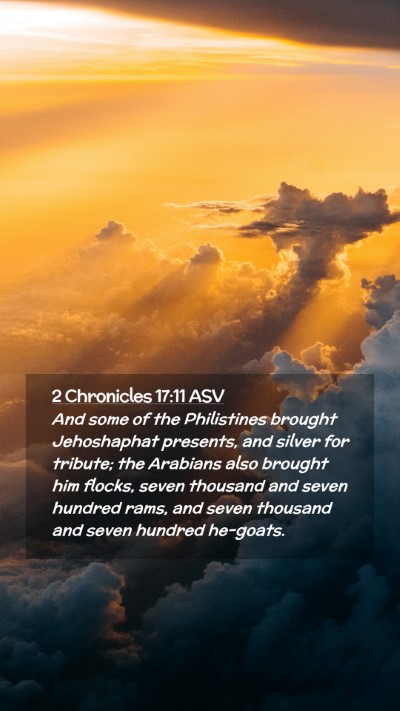 Picture 02 - 2 Chronicles 17:11 ASV Mobile Phone Wallpaper - And some of the Philistines brought Jehoshaphat - Mobile Bible Verse Wallpaper