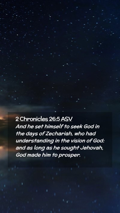 Picture 02 - 2 Chronicles 26:5 ASV Mobile Phone Wallpaper - And he set himself to seek God in the days of - Mobile Bible Verse Wallpaper