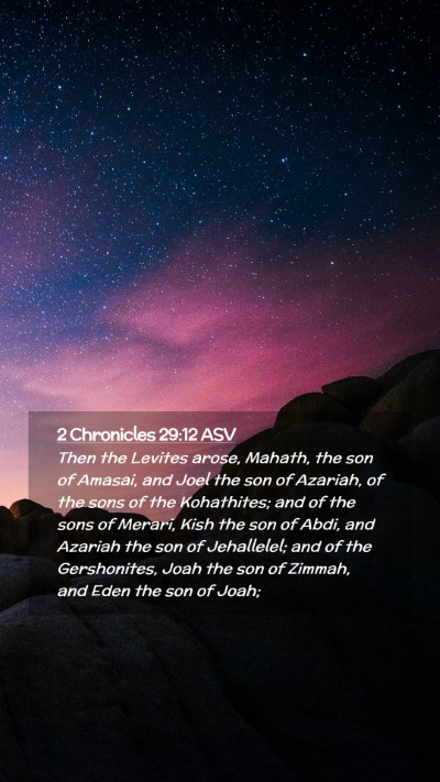 Picture 02 - 2 Chronicles 29:12 ASV Mobile Phone Wallpaper - Then the Levites arose, Mahath, the son of - Mobile Bible Verse Wallpaper