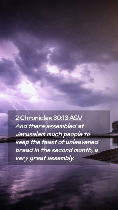 Picture 02 - 2 Chronicles 30:13 ASV Mobile Phone Wallpaper - And there assembled at Jerusalem much people to - Mobile Bible Verse Wallpaper