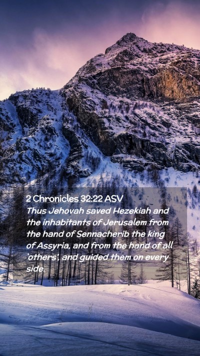 Picture 02 - 2 Chronicles 32:22 ASV Mobile Phone Wallpaper - Thus Jehovah saved Hezekiah and the inhabitants - Mobile Bible Verse Wallpaper