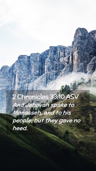Picture 02 - 2 Chronicles 33:10 ASV Mobile Phone Wallpaper - And Jehovah spake to Manasseh, and to his people; - Mobile Bible Verse Wallpaper