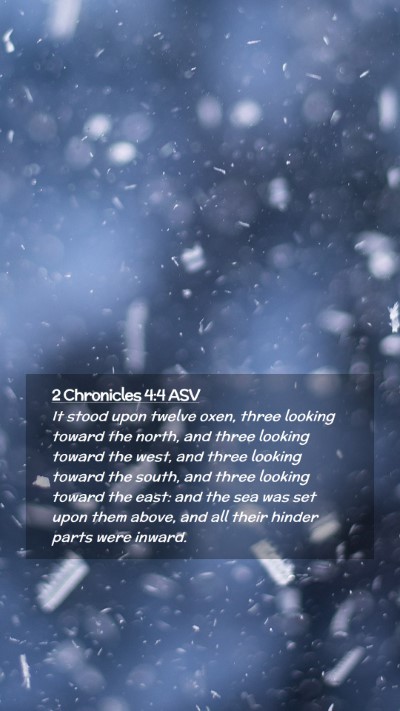 Picture 02 - 2 Chronicles 4:4 ASV Mobile Phone Wallpaper - It stood upon twelve oxen, three looking toward - Mobile Bible Verse Wallpaper