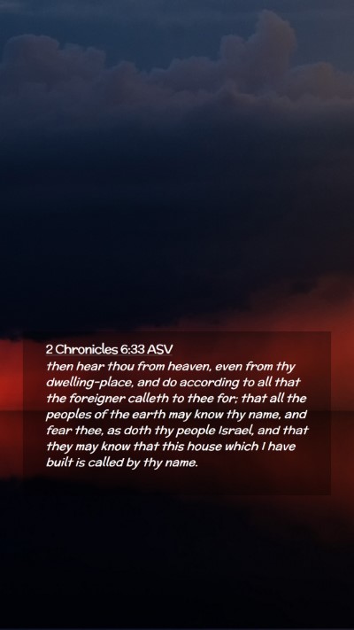 Picture 02 - 2 Chronicles 6:33 ASV Mobile Phone Wallpaper - then hear thou from heaven, even from thy - Mobile Bible Verse Wallpaper