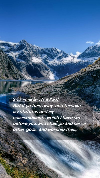 Picture 02 - 2 Chronicles 7:19 ASV Mobile Phone Wallpaper - But if ye turn away, and forsake my statutes and - Mobile Bible Verse Wallpaper
