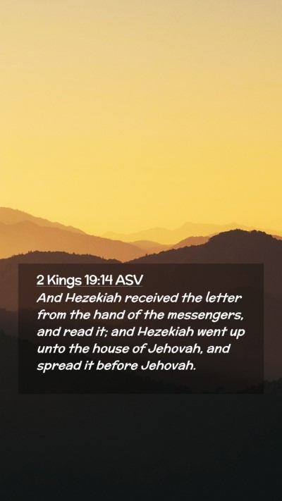 Picture 02 - 2 Kings 19:14 ASV Mobile Phone Wallpaper - And Hezekiah received the letter from the hand of - Mobile Bible Verse Wallpaper