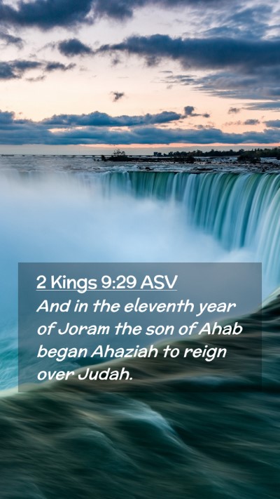 Picture 02 - 2 Kings 9:29 ASV Mobile Phone Wallpaper - And in the eleventh year of Joram the son of Ahab - Mobile Bible Verse Wallpaper