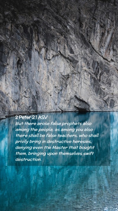 Picture 02 - 2 Peter 2:1 ASV Mobile Phone Wallpaper - But there arose false prophets also among the - Mobile Bible Verse Wallpaper
