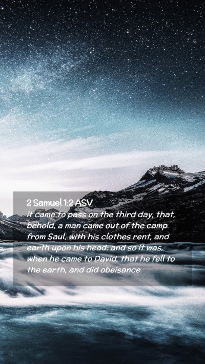 Picture 02 - 2 Samuel 1:2 ASV Mobile Phone Wallpaper - it came to pass on the third day, that, behold, a - Mobile Bible Verse Wallpaper