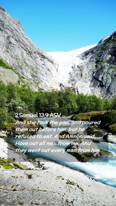 Picture 02 - 2 Samuel 13:9 ASV Mobile Phone Wallpaper - And she took the pan, and poured them out before - Mobile Bible Verse Wallpaper