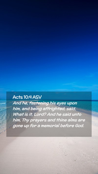 Picture 02 - Acts 10:4 ASV Mobile Phone Wallpaper - And he, fastening his eyes upon him, and being - Mobile Bible Verse Wallpaper