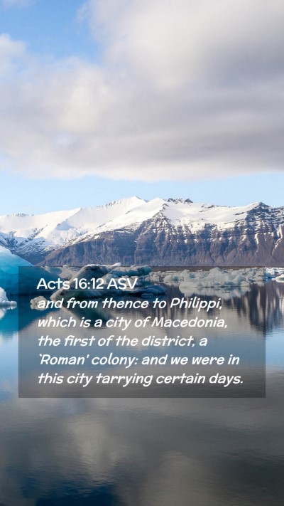 Picture 02 - Acts 16:12 ASV Mobile Phone Wallpaper - and from thence to Philippi, which is a city of - Mobile Bible Verse Wallpaper