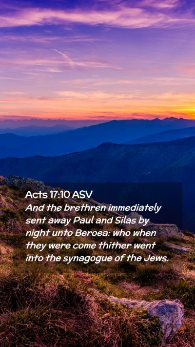 Picture 02 - Acts 17:10 ASV Mobile Phone Wallpaper - And the brethren immediately sent away Paul and - Mobile Bible Verse Wallpaper